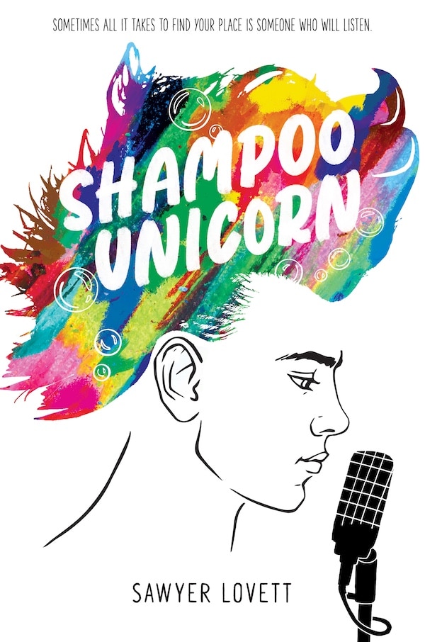 A book cover featuring a black-and-white side profile of a person speaking into a microphone. Their hair, illustrated with vibrant, colorful paint strokes, hints at perfect summer reads. The title Shampoo Unicorn appears in bold white letters in the hair.