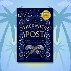 The book cover of The Otherwhere Post by Emily J. Taylor features ornate silver designs, crossed elegant canes with feathered tips, and a gold award sticker—an eye-catching choice for your summer TBR—set against a blue background with palm tree silhouettes.