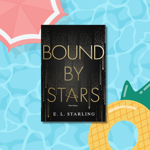 A perfect addition to your TBR, Bound By Stars by E. L. Starling stands out against a poolside scene with a pink umbrella and yellow inflatable pineapple—ideal for fans of tropical books seeking their next sparkling read.