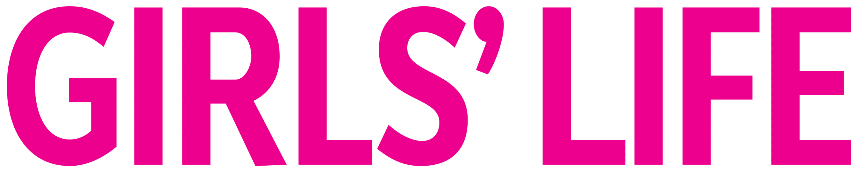 Bright pink text in all capital letters reads GIRLS LIFE on a transparent background.