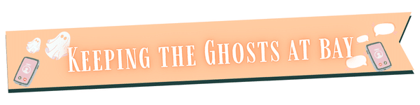 A peach-colored banner with the text Keeping the Ghosts at Bay, featuring illustrations of two ghost emojis, two smartphones, chat bubbles, and a subtle nod to getting ghosted by a friend—perfect for your bestie book club.