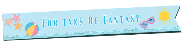 A blue banner with the text For Fans Of Fantasy, decorated with starfish, a beach ball, sunglasses, and a sun above cartoon waves—perfect for discovering summer reads and hot books.